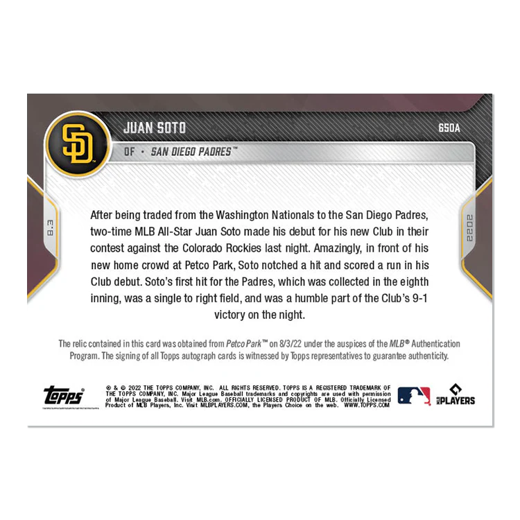 On-Card Auto-Relic # to 99 - Juan Soto - 2022 MLB TOPPS NOW® Card 650A