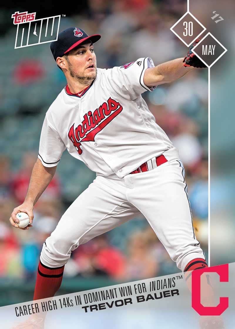 Trevor Bauer - 05/30/2017 TOPPS NOW® Card 199 - Print Run: 226