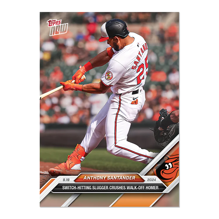 Anthony Santander - 2024 MLB TOPPS NOW® Card 727