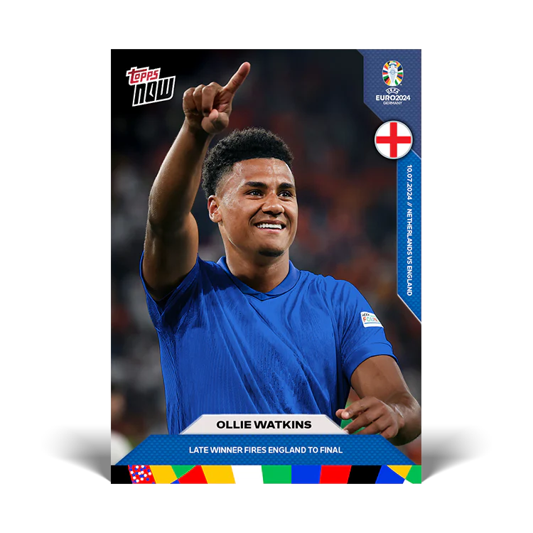Ollie Watkins - Late winner fires England to final - EURO 2024 TOPPS NOW® Card 57