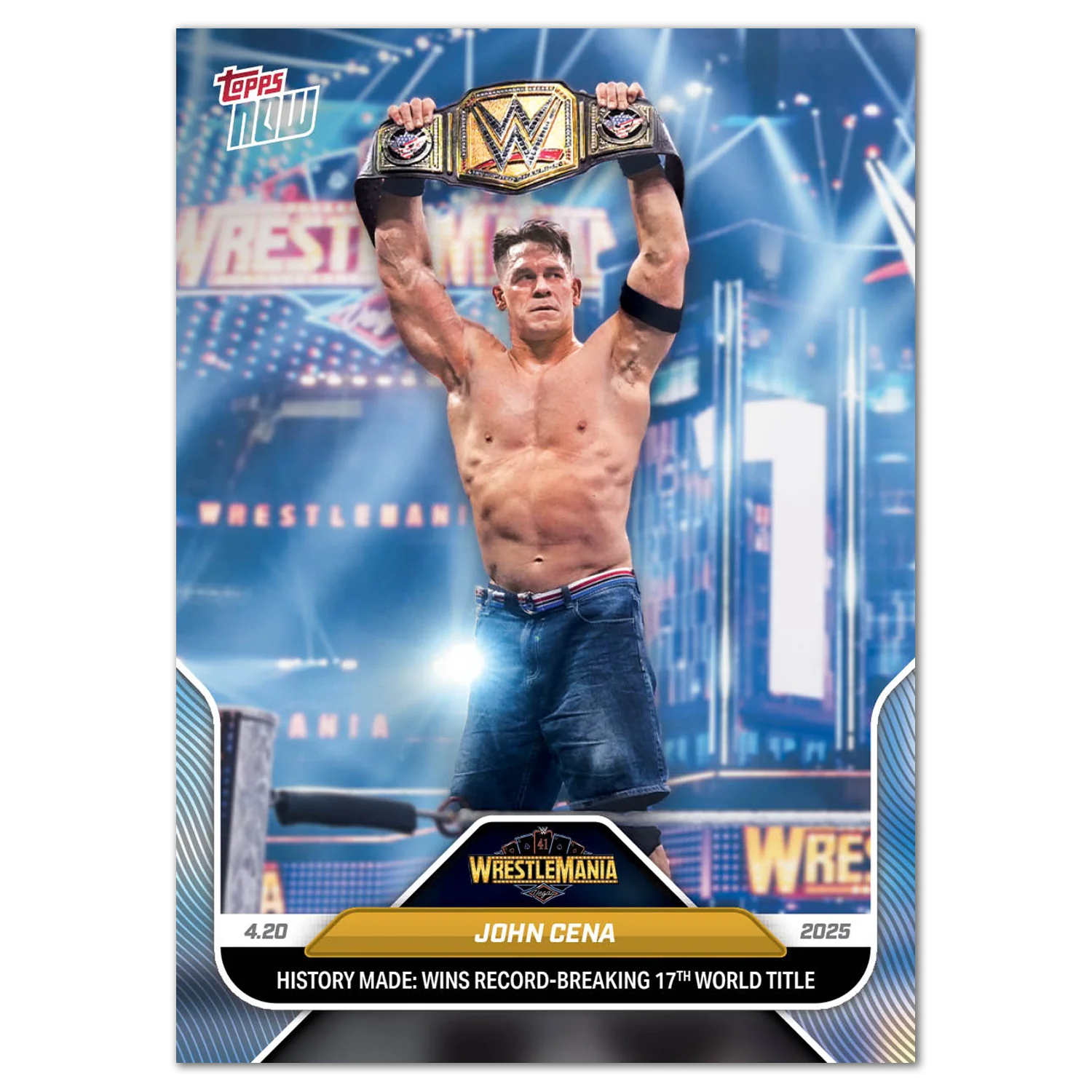 John Cena - 2025 WWE Topps NOW® - Card 46 - LOOK FOR RELICS AND AUTO-RELIC
