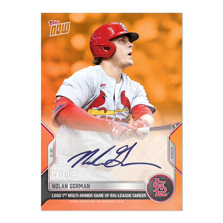 On-Card Auto # to 5 - Nolan Gorman - 2022 MLB TOPPS NOW® Card 385E