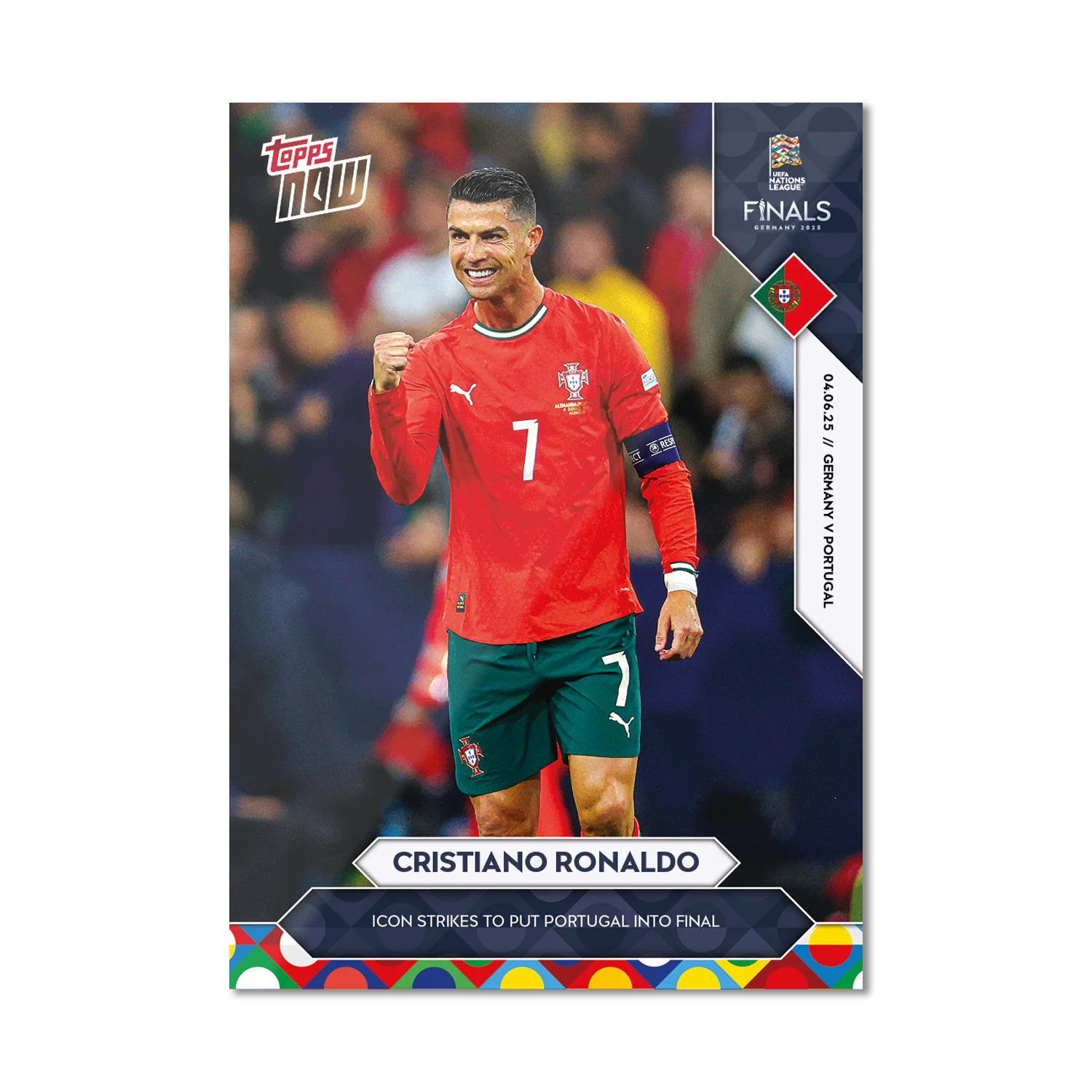Cristiano Ronaldo - 2025 UEFA Nations League Topps NOW® - Card 1