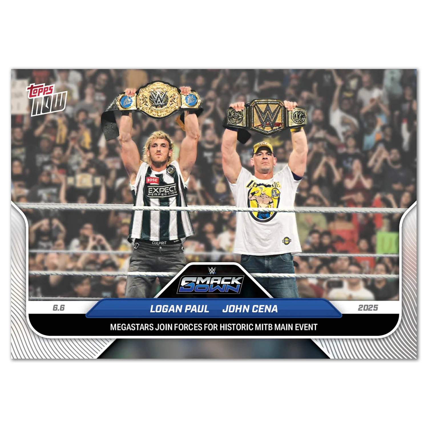 John Cena/Logan Paul - 2025 WWE Topps NOW® - Card 59 - LOOK FOR DUAL AUTO
