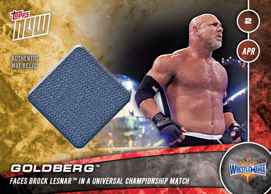Mat Relic # to 1 - Goldberg Appears in Universal Championship - WWE Topps Now