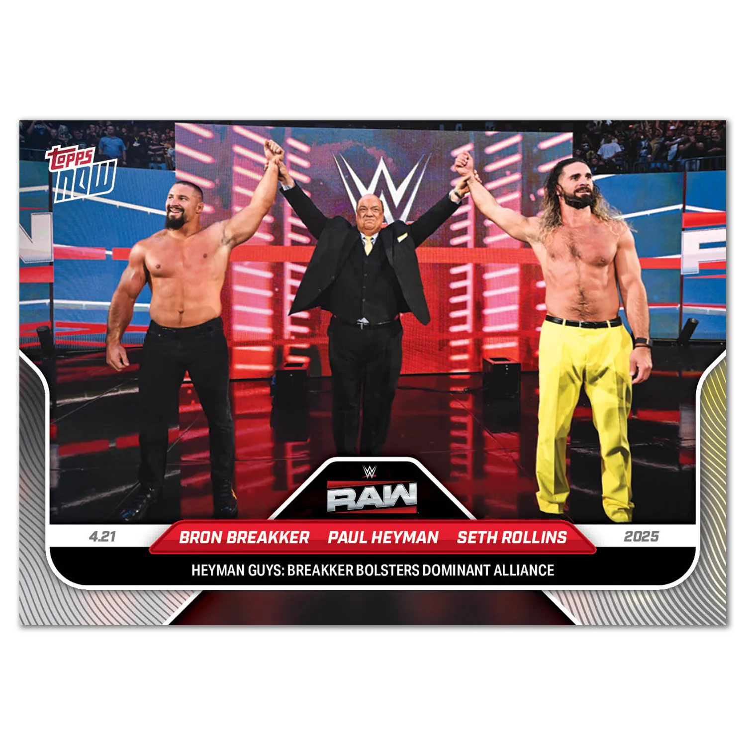 Bron Breakker/Paul Heyman/Seth Rollins - 2025 WWE Topps NOW® - Card 48