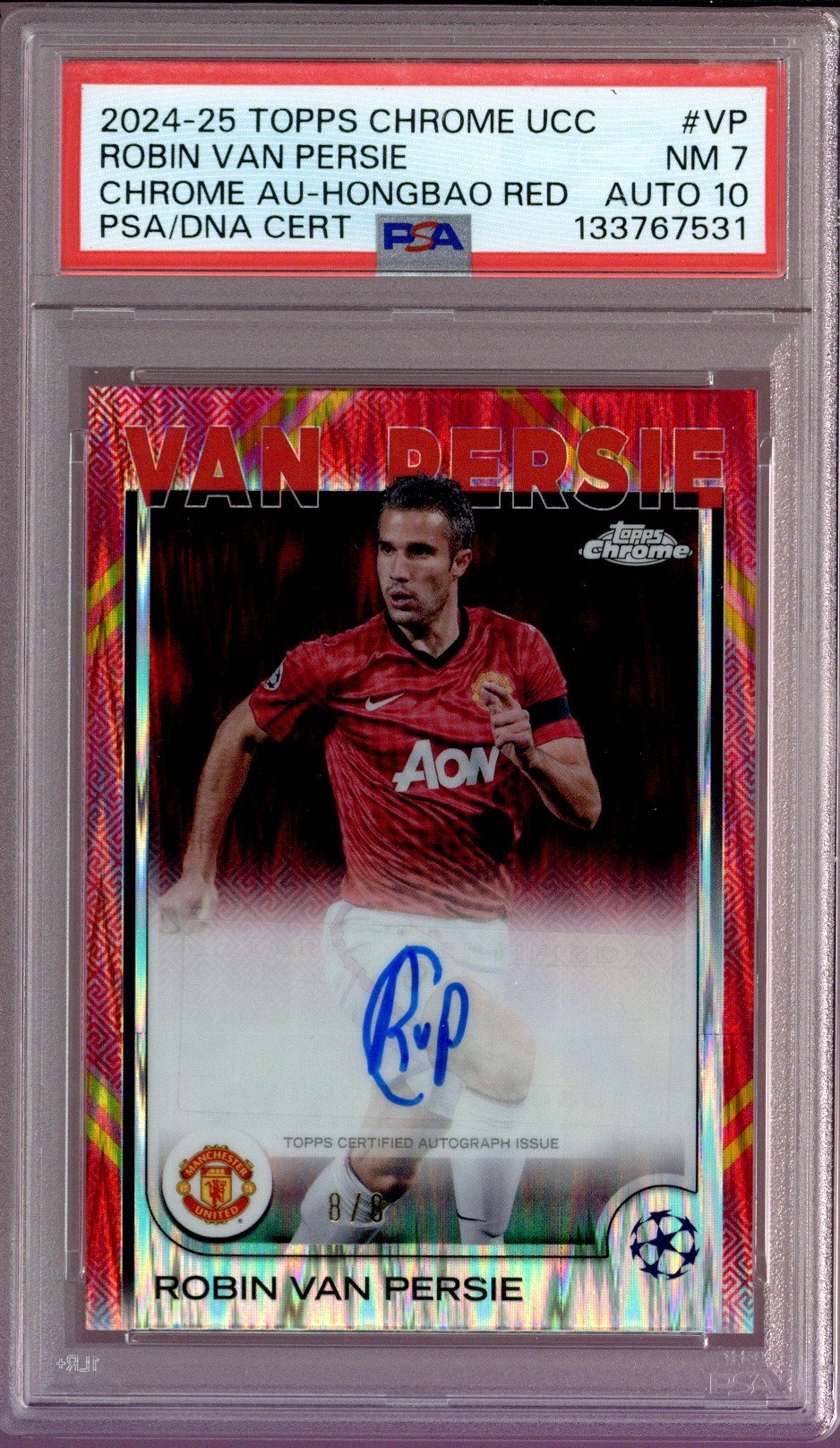 2024-25 Topps Chrome UEFA Robin Van Persie Hongbao Red Auto 8/8 PSA 7/10 Auto