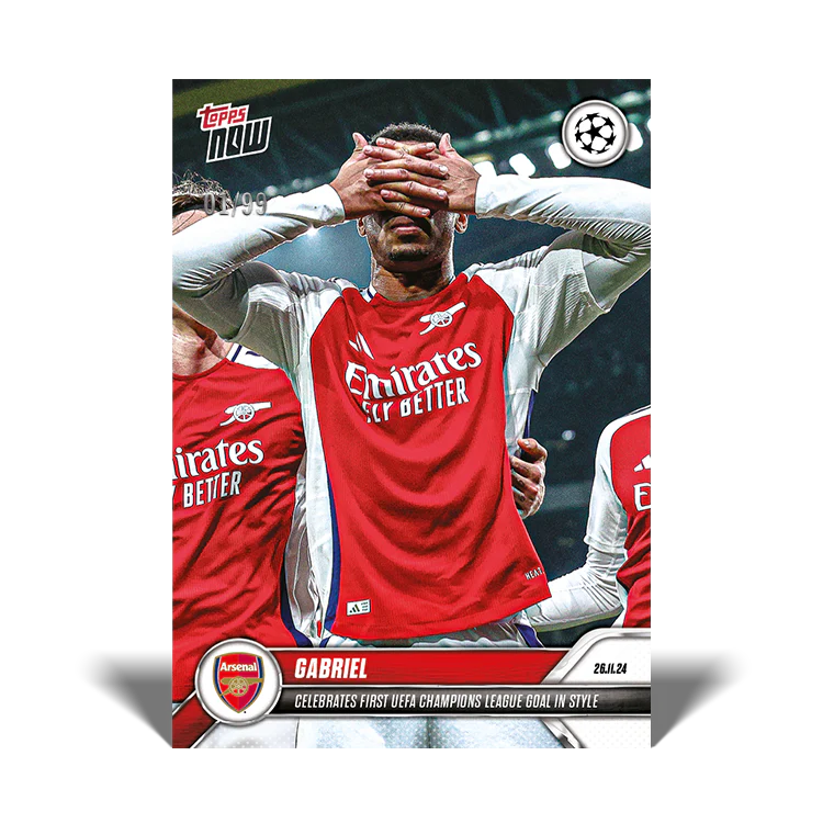 Gabriel - Celebrates first UEFA Champions League goal in style - 24/25 UCC Topps NOW® Card 55