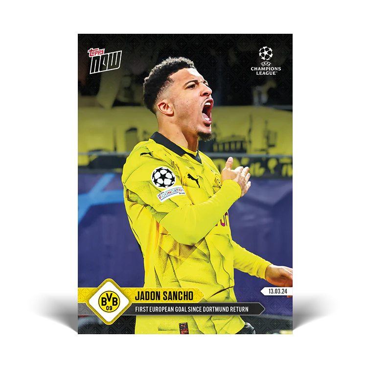 Topps UK - Jadon Sancho - Strikes home first goal since Dortmund return - UCL TOPPS NOW® Card #107