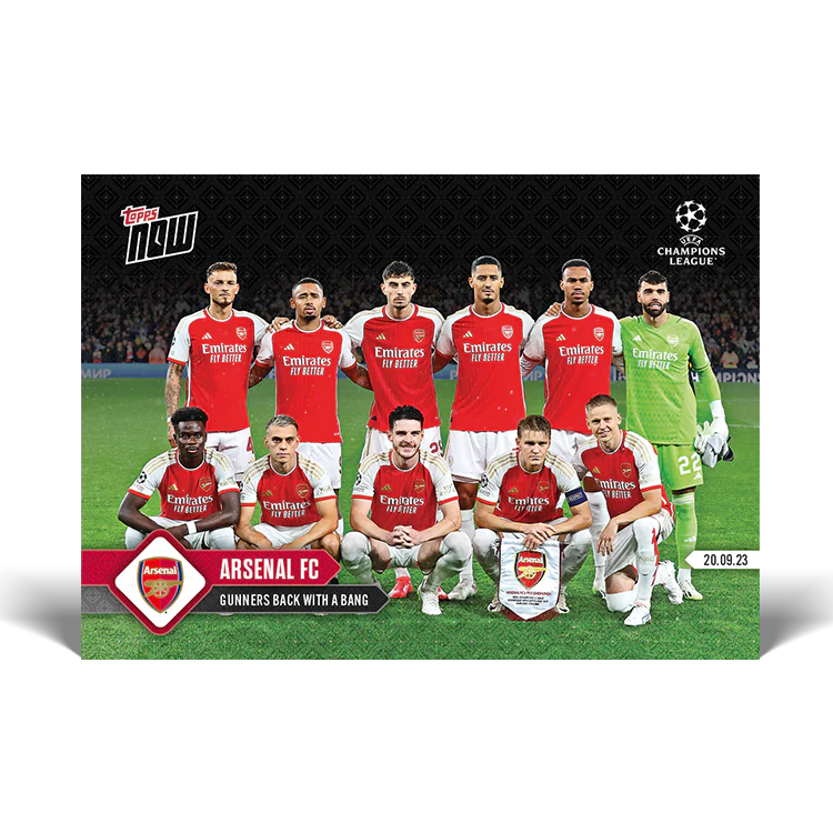 Topps UK - Arsenal FC - Gunners back with a bang - UCL TOPPS NOW® Card #24