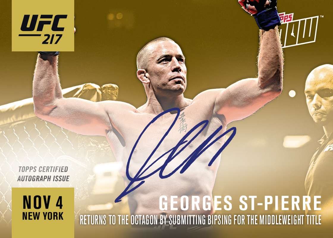 On-Card Autograph # to 1 - Georges St-Pierre UFC 217 - Topps NOW®
