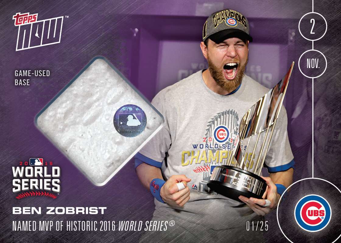 Relic # to 25 - Ben Zobrist Is Named MVP Of 2016 World Series - TOPPS NOW®