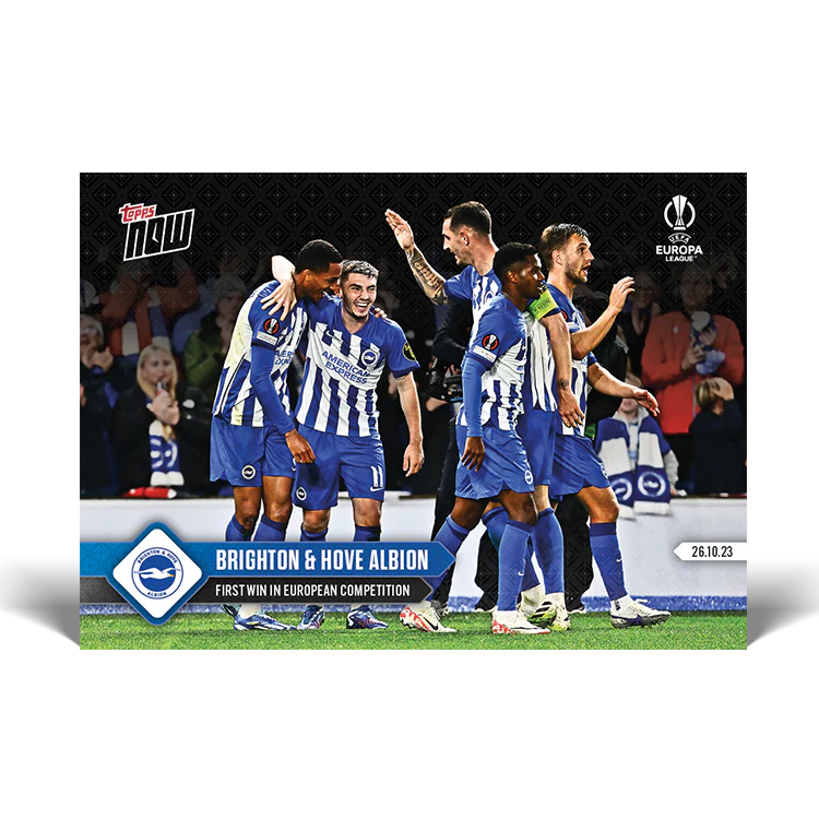 Topps UK - Brighton & Hove Albion - First win in European competition - UEL TOPPS NOW® Card #14