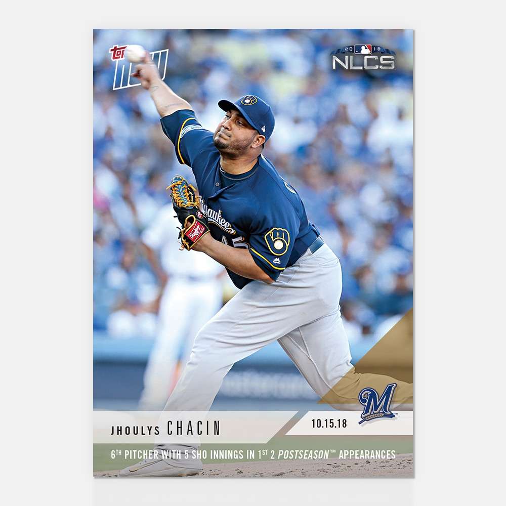 Jhoulys Chacin - 10/15/2018 TOPPS NOW® Card 892 - Print Run: 271