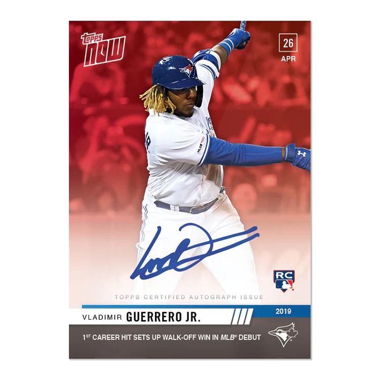 On-Card Autograph # to 10 - Vladimir Guerrero Jr. - MLB TOPPS NOW® Card 137D