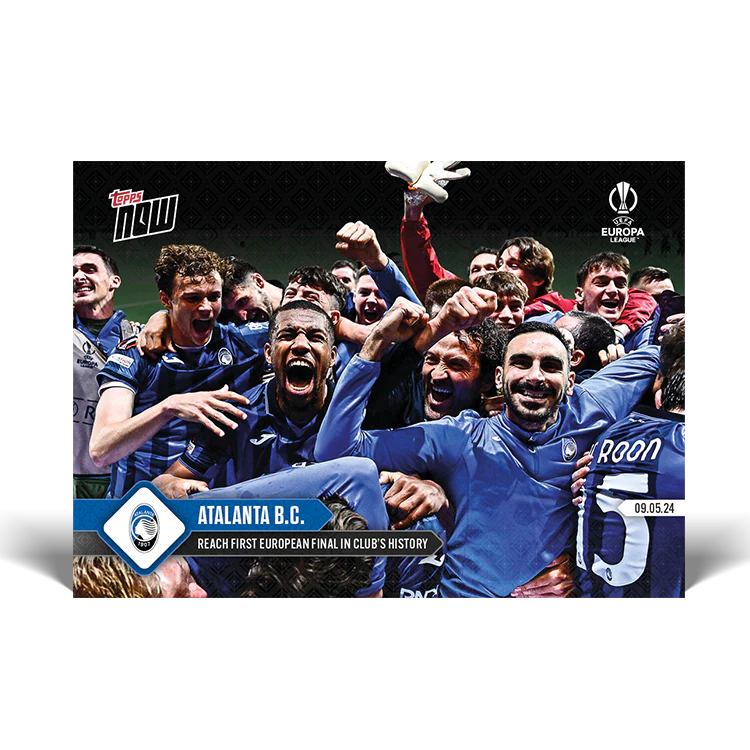Atalanta B.C. - Reach first European final in club's history - 23/24 UEL TOPPS NOW® Card 44