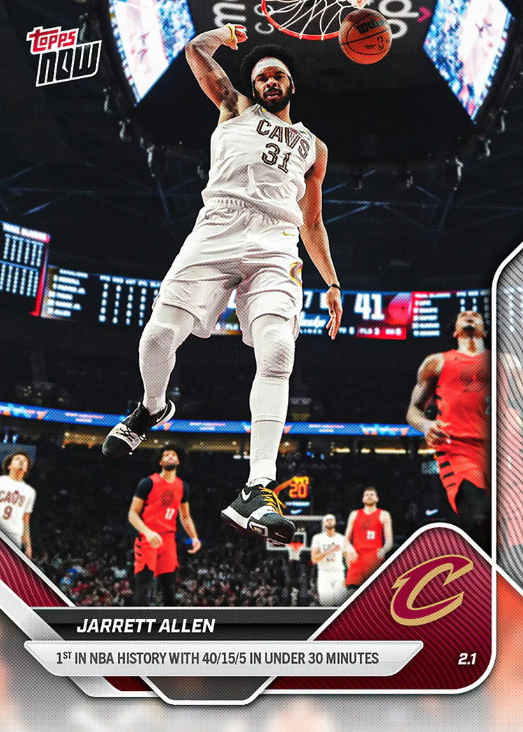Jarrett Allen - 2025-26 NBA Topps NOW® - Card 156 - PR: 482