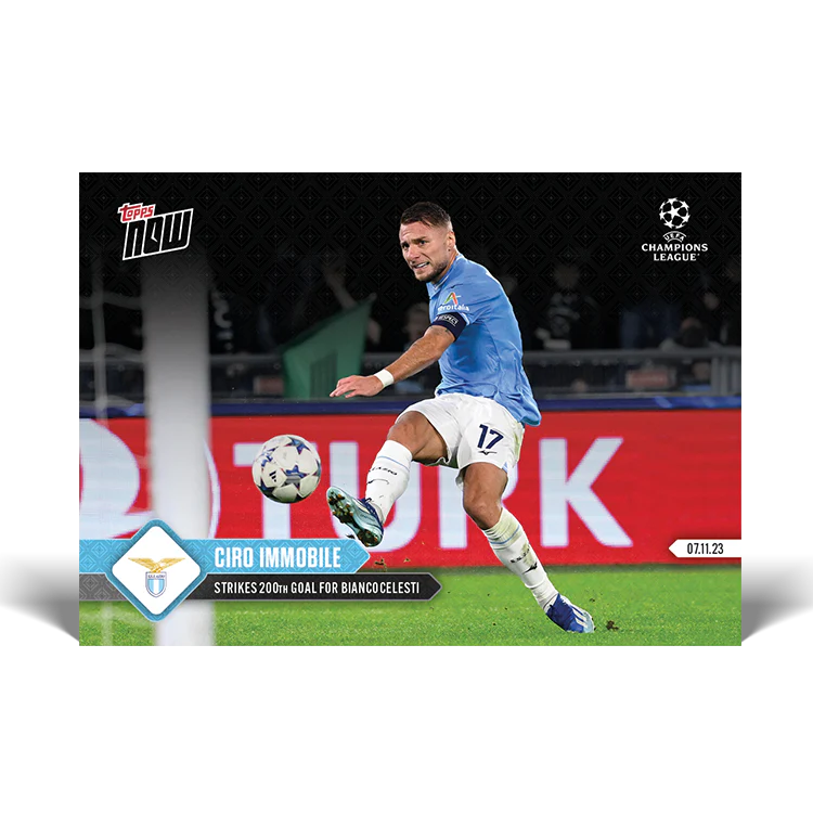 Topps UK - Ciro Immobile - Strikes 200th goal for Biancocelesti - UCL TOPPS NOW® Card #58