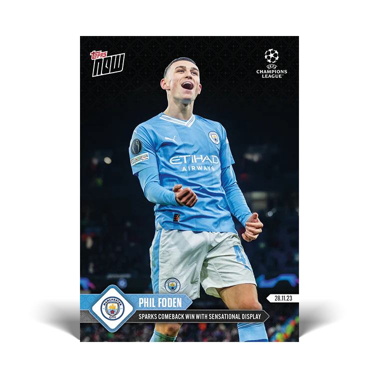 Topps UK - Phil Foden - Sparks comeback win with sensational display - UCL TOPPS NOW® Card #66