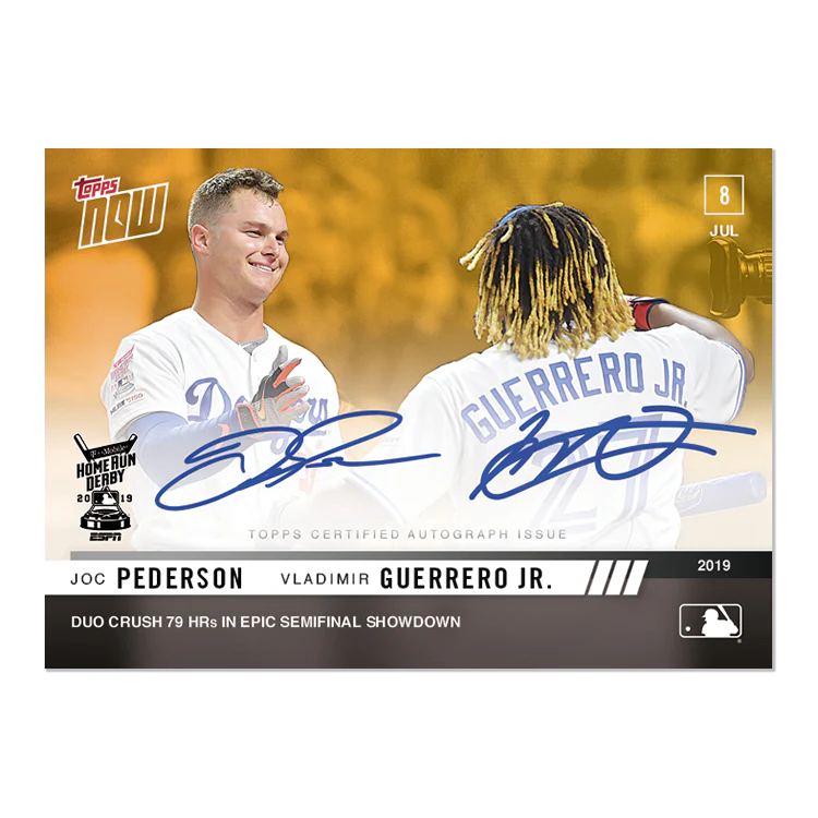 Dual On-Card Autograph # to 1 - Pederson/Guerrero Jr. - MLB TOPPS NOW® Card 490D
