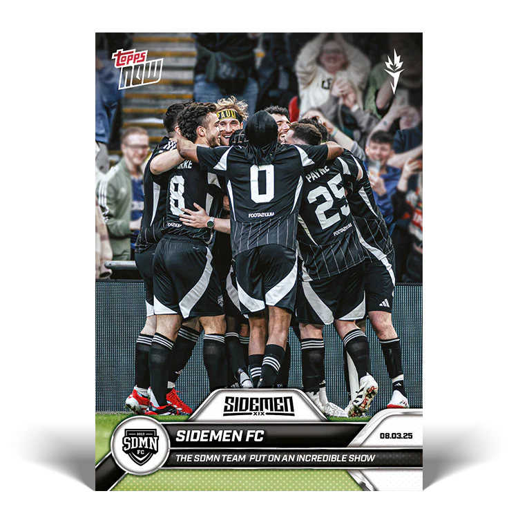 Sidemen FC - 2025 Sidemen Charity Match Topps NOW® Card 18