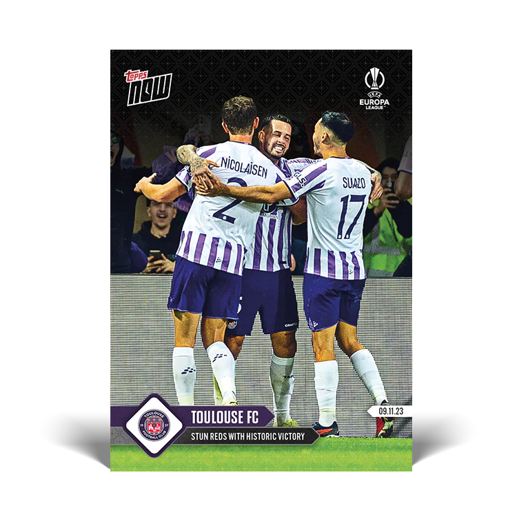 Topps UK - Toulouse - Stun Reds with historic victory - UEL TOPPS NOW® Card #18