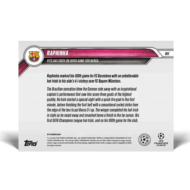 Raphinha - Hits hat-trick on 100th game for Barca - 24/25 UCC Topps NOW® Card 30