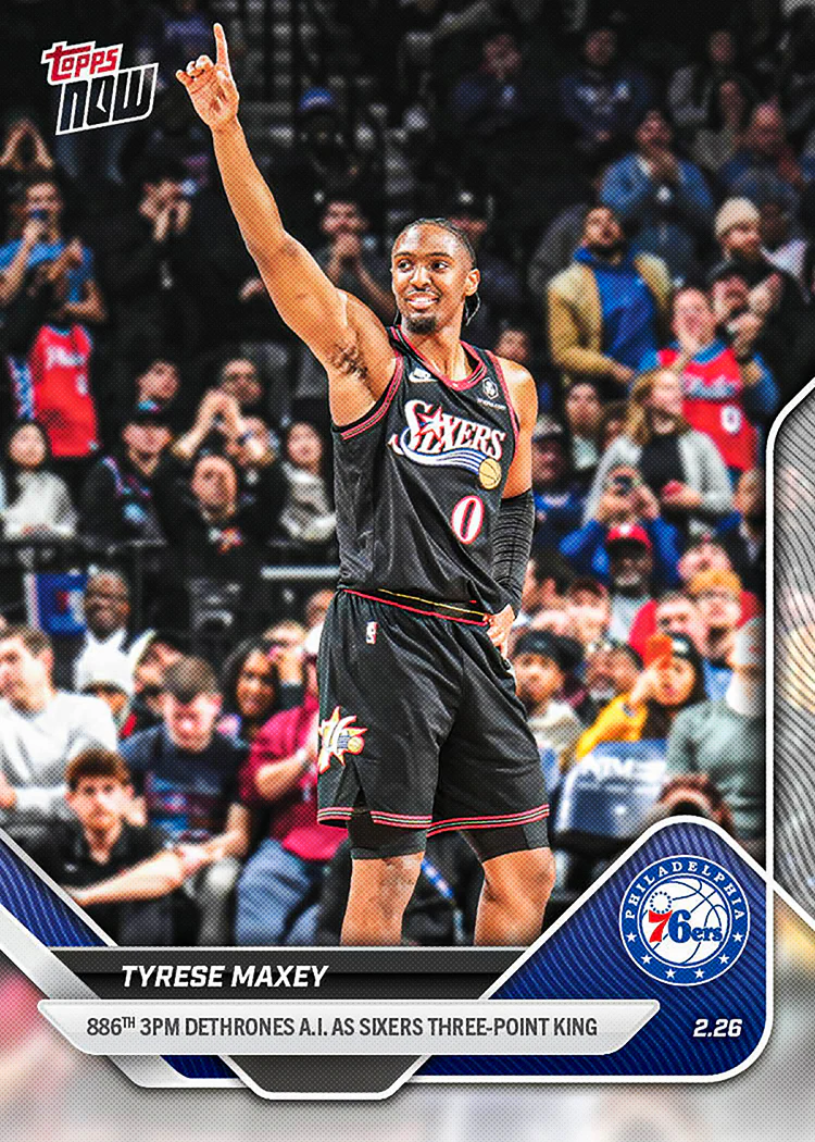 Tyrese Maxey - 2025-26 NBA Topps NOW® - Card 185 - PR: 2476