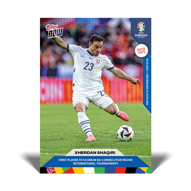 Xherdan Shaqiri - First player to score in six consecutive major international tournaments - EURO 2024 TOPPS NOW® Card 19