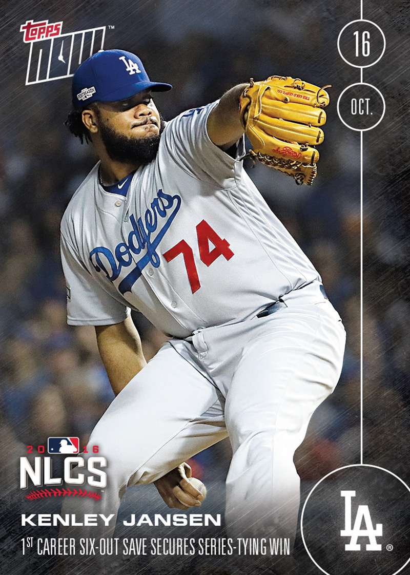 Kenley Jansen - 10/17/16 TOPPS NOW® Card 592 - Print Run: 381