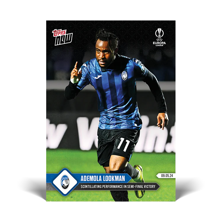 Ademola Lookman - Scintillating performance in semi-final victory - 23/24 UEL TOPPS NOW® Card 43