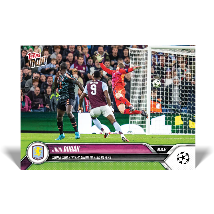 Jhon Durán - Super-sub strikes again to sink Bayern - 24/25 UCC Topps NOW® Card 22