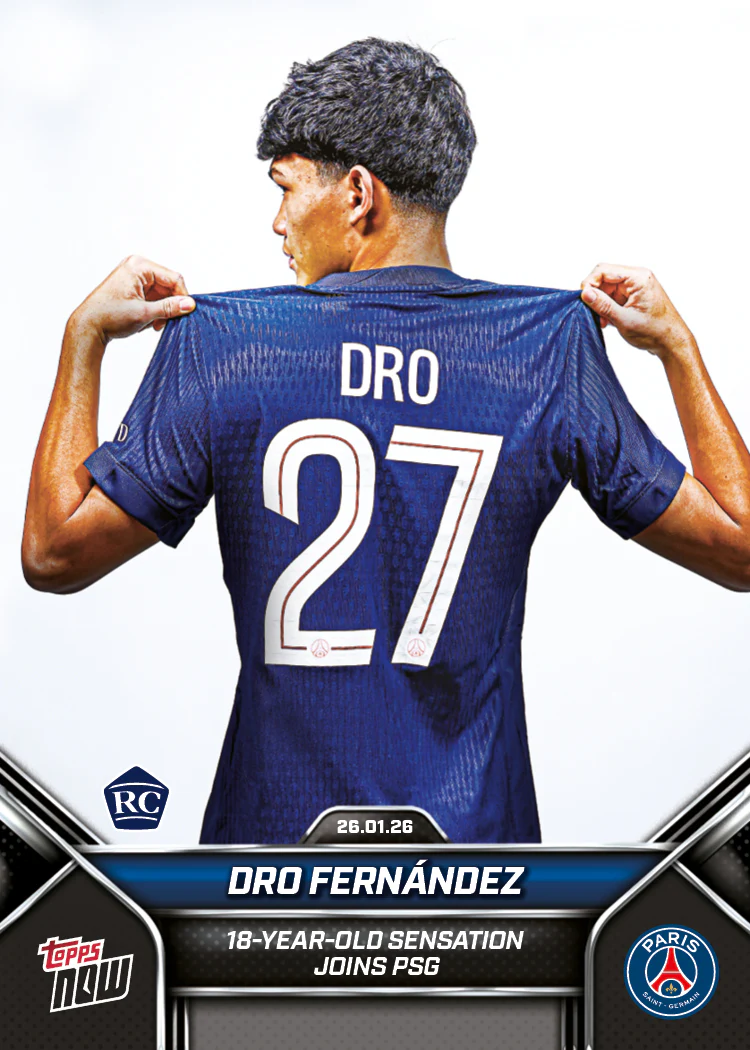 Dro - 2026 Paris Saint-Germain Topps NOW® - Card 1 - PR: 3953