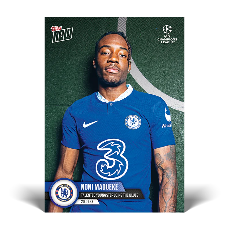 Topps UK - Talented youngster joins the blues - UCL TOPPS NOW® Card #72