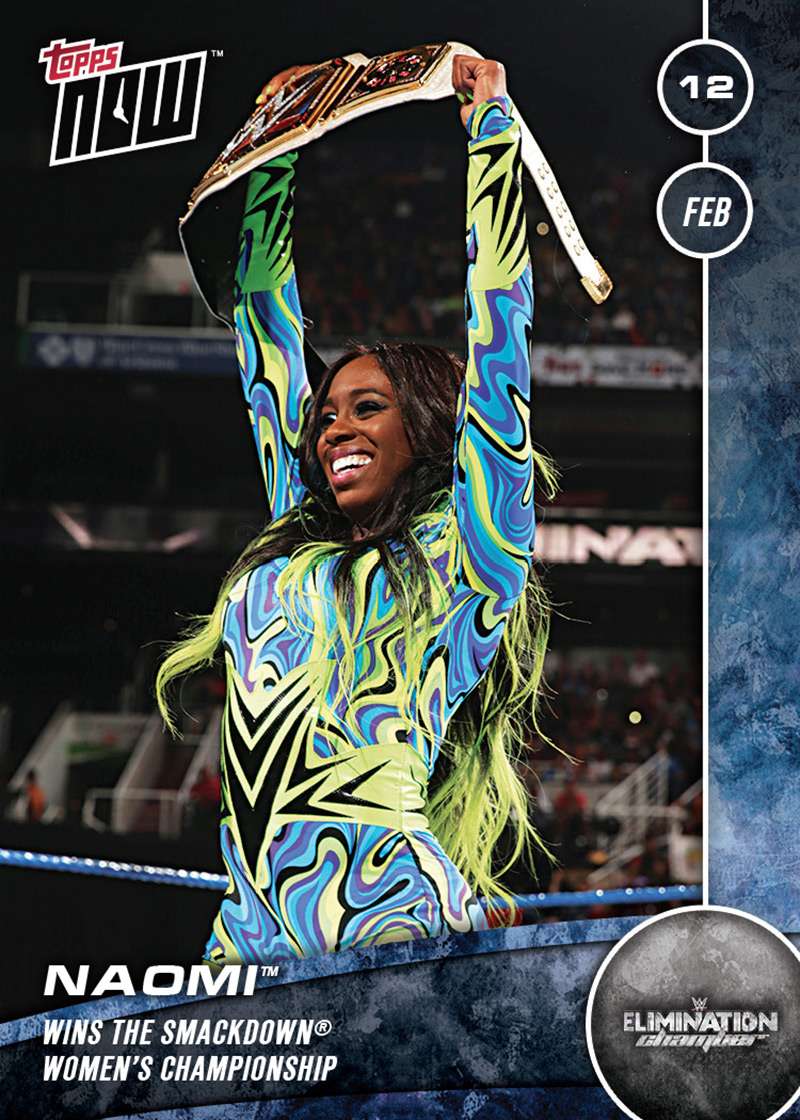 Naomi WWE Elimination Chamber Topps Now Card - Print Run QTY: 82 Cards