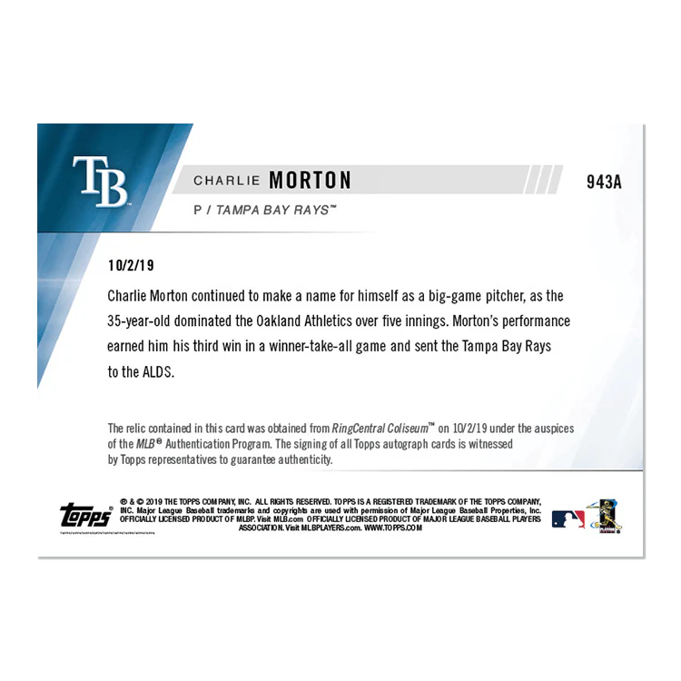 On-Card Auto Relic # to 99 - Charlie Morton - MLB TOPPS NOW® Card 943A