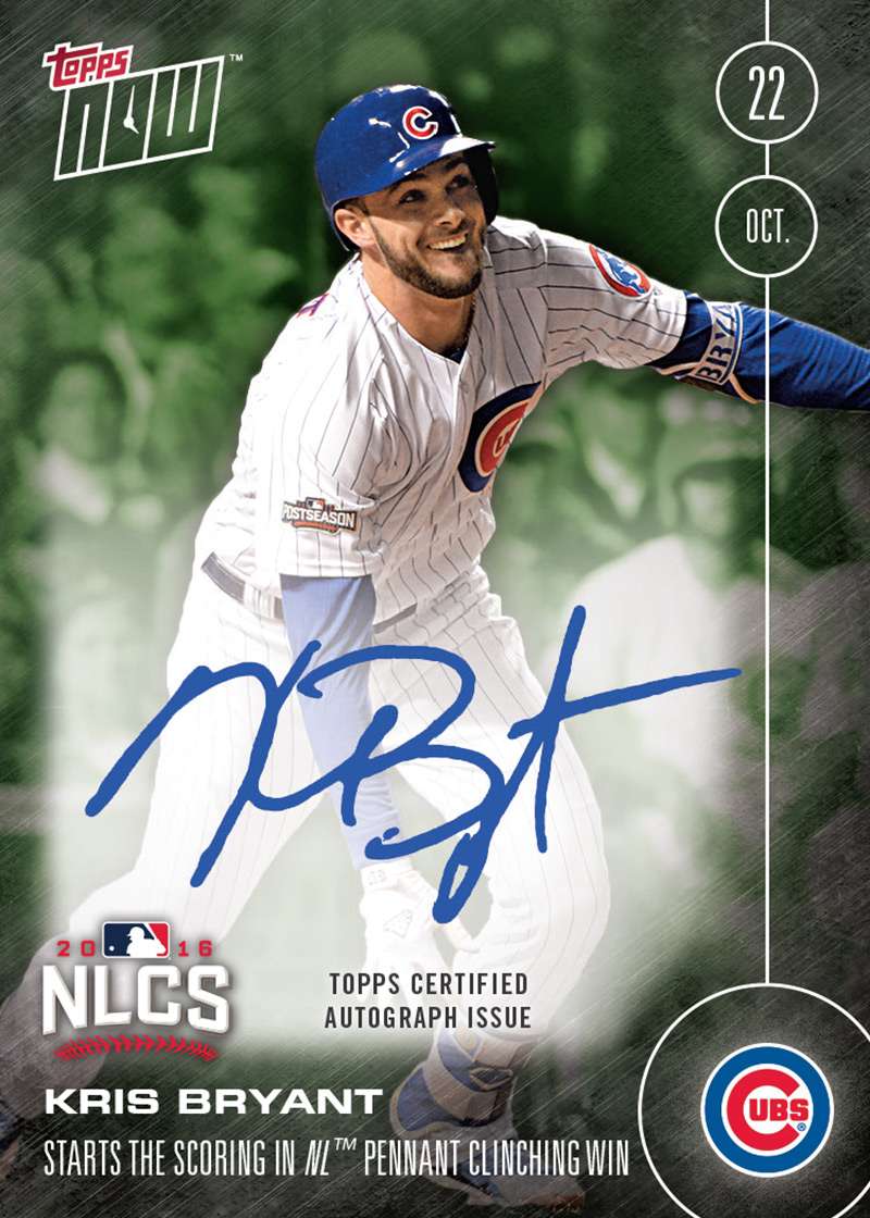 On-Card Autograph # to 99 - Kris Bryant Helps Cubs Reach First World Series Since 1945 - TOPPS NOW®