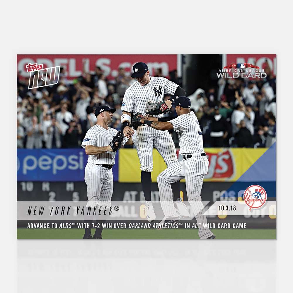 New York Yankees - 10/03/2018 TOPPS NOW® Card 839 - Print Run: 742