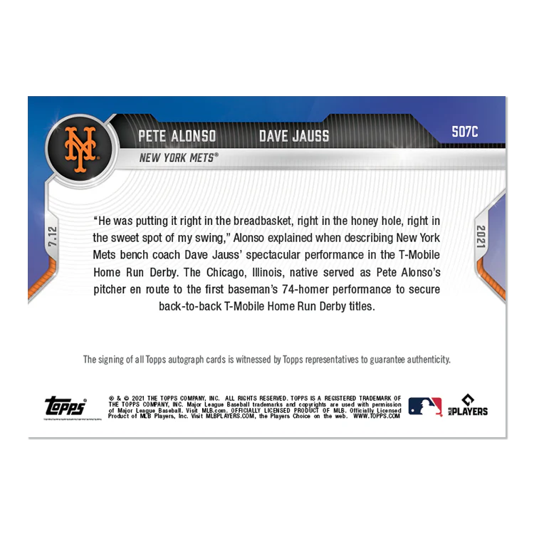 On-Card Auto # to 5 - Pete Alonso / Dave Jauss. - 2021 MLB TOPPS NOW® Card 507C