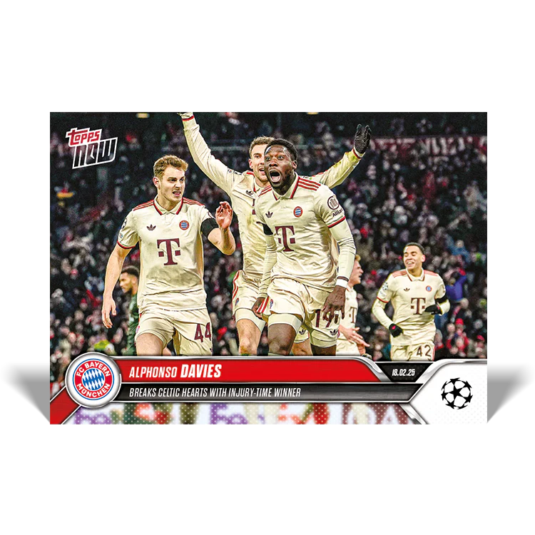Alphonso Davies - Breaks Celtic hearts with injury-time winner- 24/25 UCL Topps NOW® Card 103