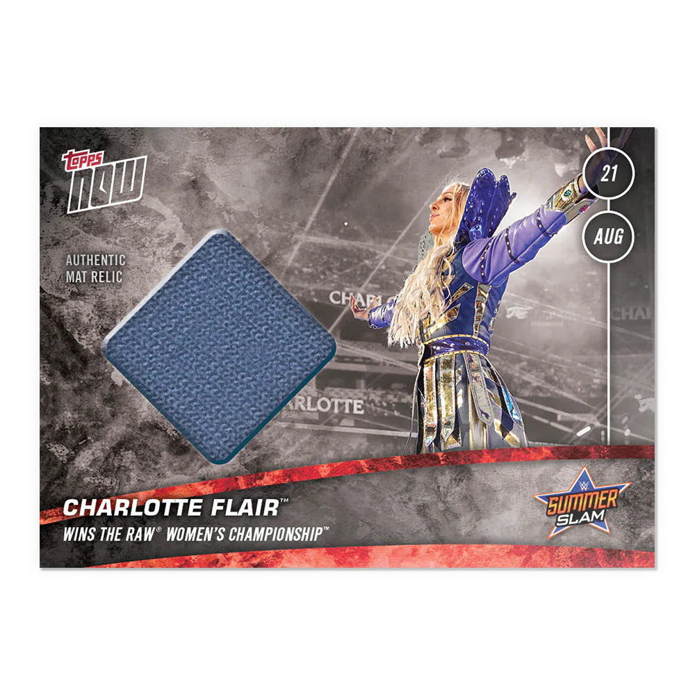 Mat Relic # to 25 - Charlotte Flair™ - 2021 WWE TOPPS NOW - Card 27A