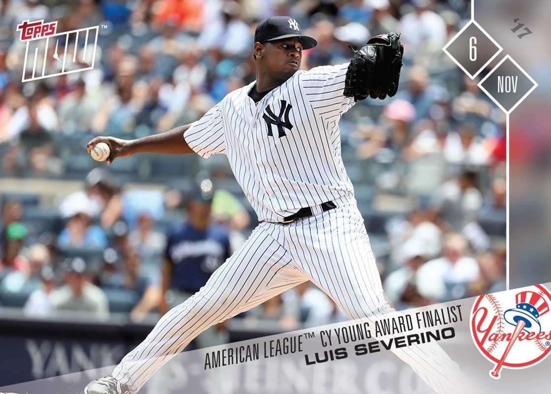 Luis Severino - 11/14/2017 TOPPS NOW® Card - Print Run: 352
