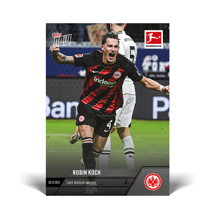 Topps UK - Robin Koch - Last minute winner - Bundesliga TOPPS NOW® Card #94
