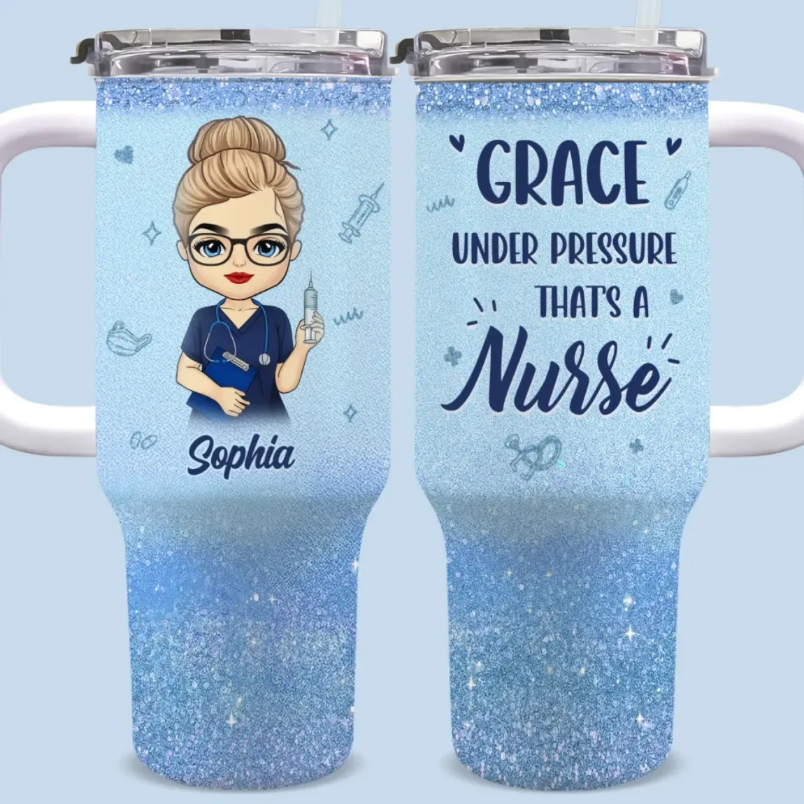 Grace Under Pressure, That��s A Nurse - Nurse  Personalized Custom 40 Oz Stainless Steel Tumbler With Handle - Appreciation, Thank You Gift, Nurse Life, Doctor Life