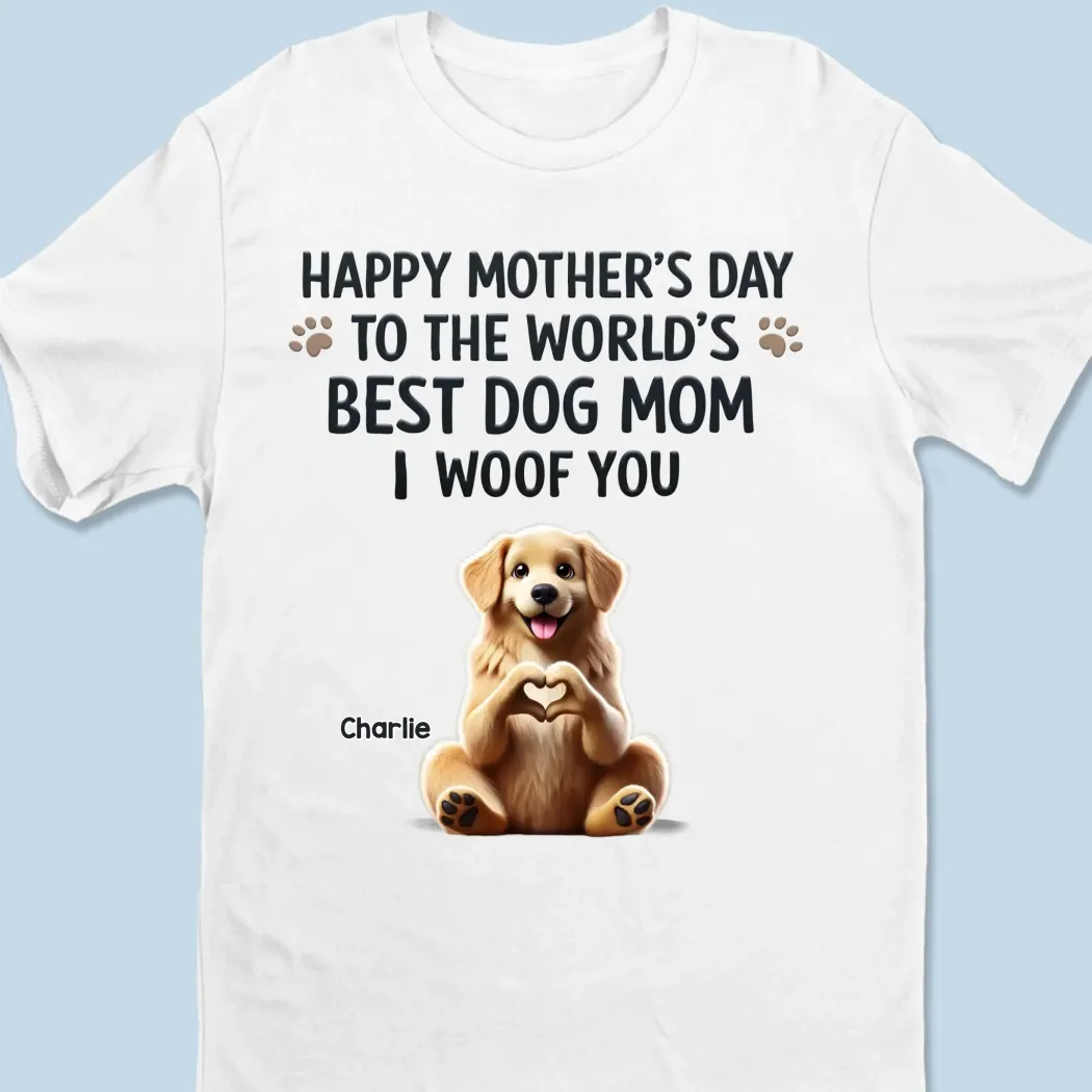 A Dog Mom��s Love Is Unmatched - Dog Personalized Custom Unisex T-shirt, Premium T-shirt, Hoodie - Mother's Day, Gift For Pet Owners, Pet Lovers