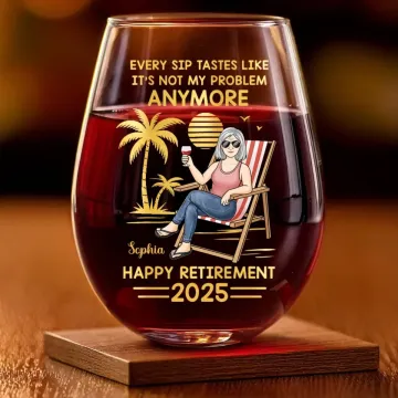 Not My Shift, Not My Problem - Personalized Custom Wine Glass - Appreciation, Retirement Gift For Yourself, Best Friends, Siblings, Family Members, Coworkers