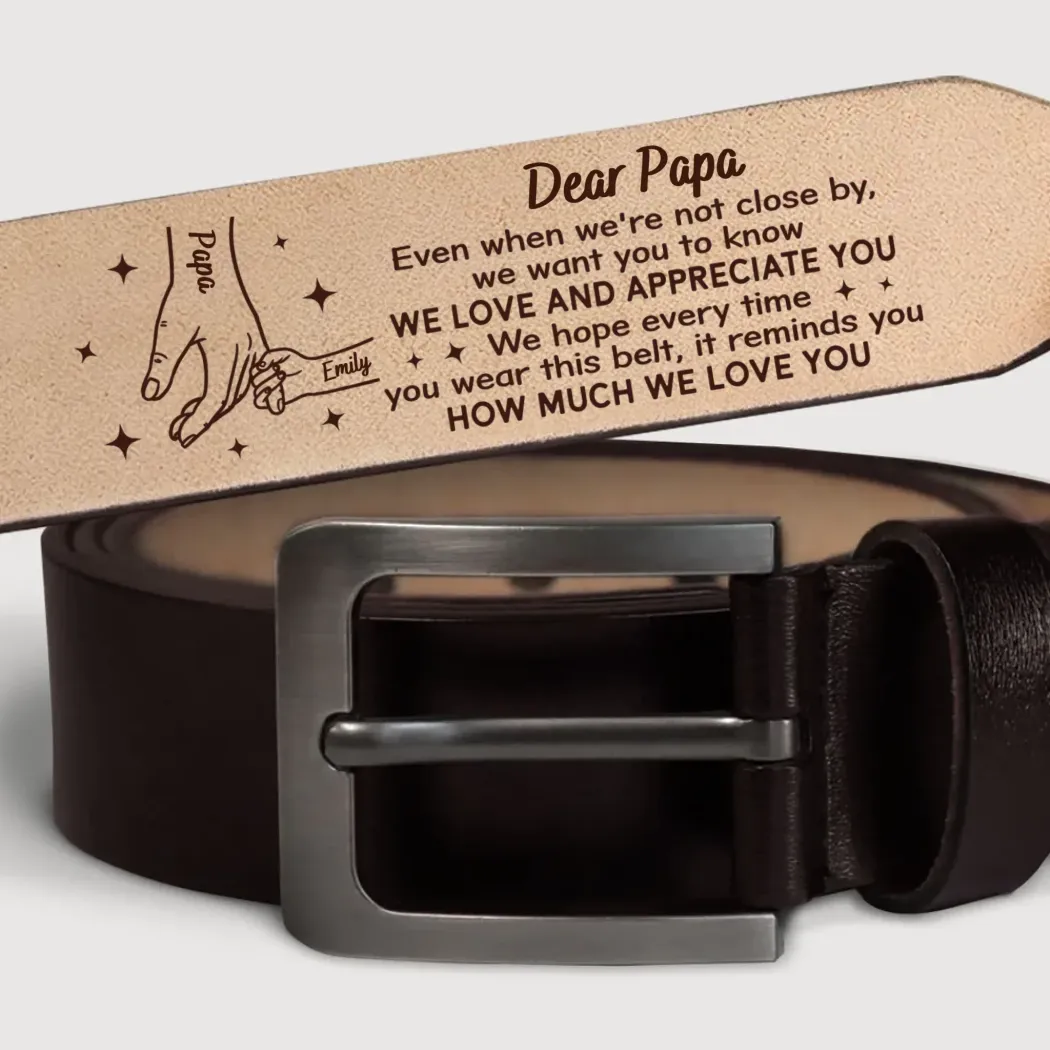 Forever Loved, Always Appreciated - Family Personalized Custom Engraved Leather Belt - Father's Day, Gift For Dad, Grandpa