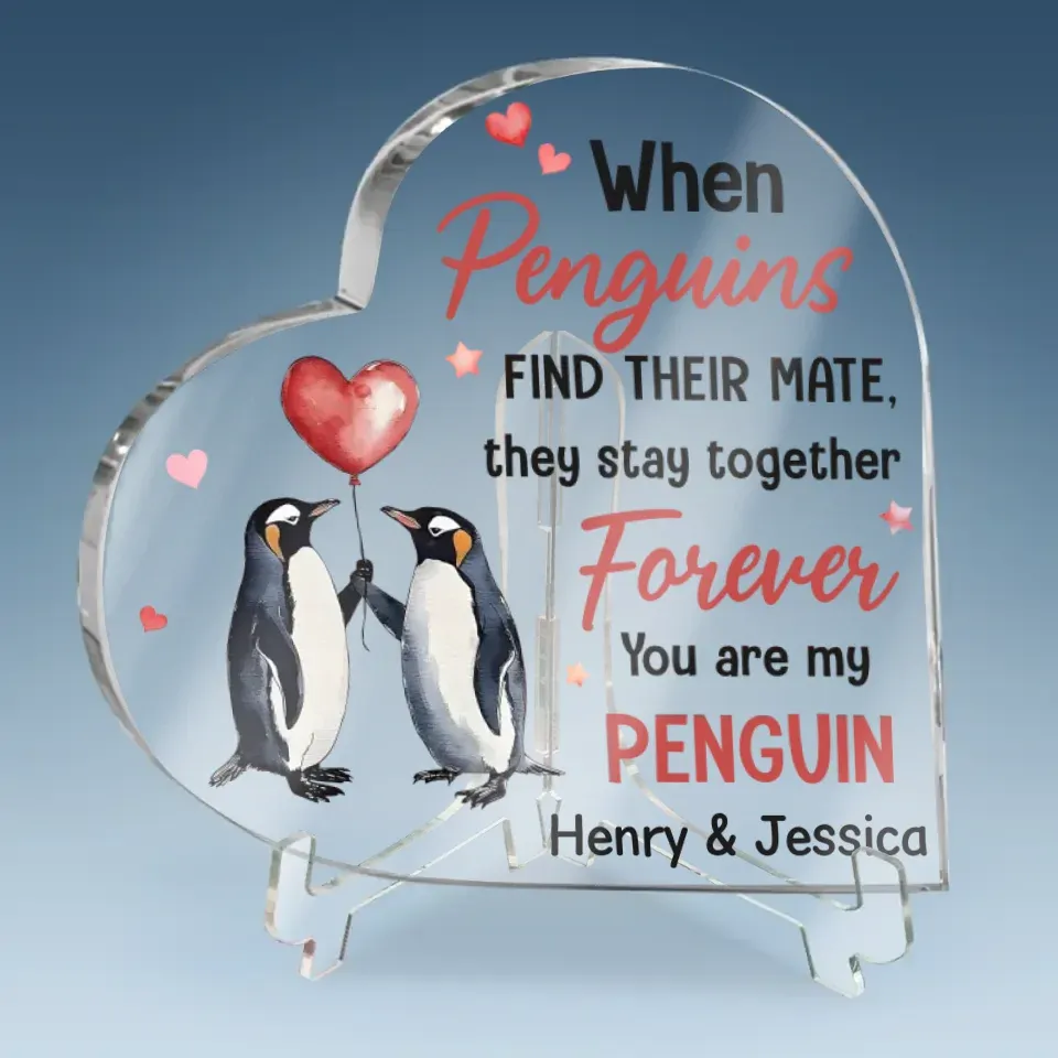 You��re My Penguin For Life - Couple Personalized Custom Heart Shaped Acrylic Plaque - Gift For Husband Wife, Anniversary
