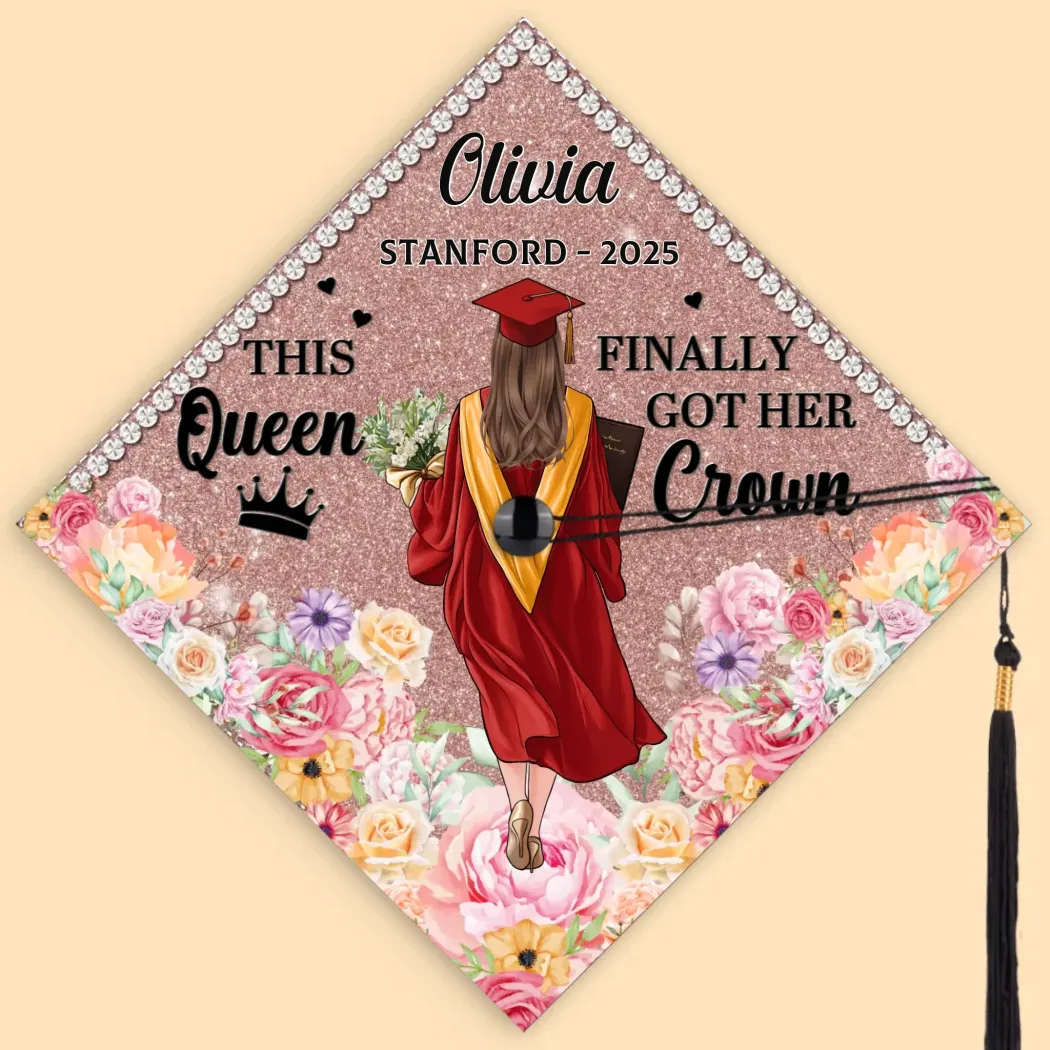 This Queen Finally Got Her Crown - Family Personalized Custom Graduation Cap - Graduation Gift For Family Members, Siblings, Brothers, Sisters