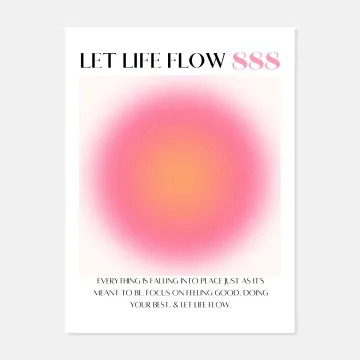 Let Life Flow Angel Number 888 Print by Melissa Wanbon